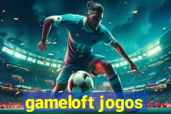 gameloft jogos